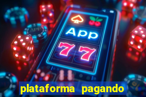 plataforma pagando no cadastro cassino